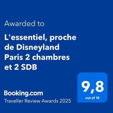 L'Essentiel, Proche De Disneyland Paris 2 Chambres Et 2 Sdb Chessy  Eksteriør bilde